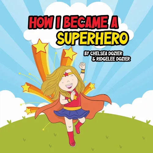 How I Became a Superhero - Paperback