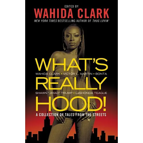 What's Really Hood!: A Collection of Tales from the Streets - Paperback