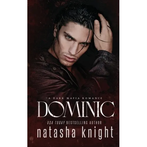 Dominic: a Dark Mafia Romance - Paperback