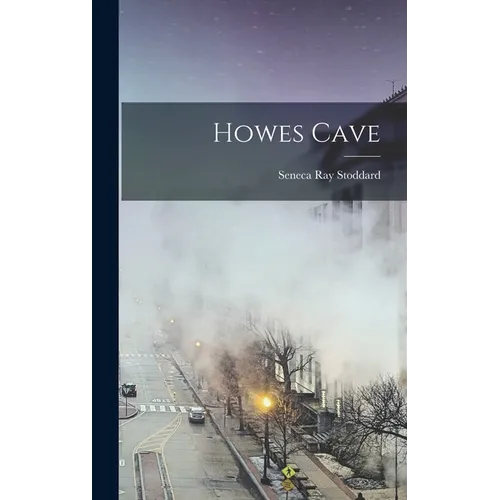 Howes Cave - Hardcover