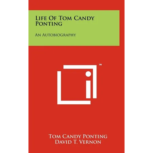 Life Of Tom Candy Ponting: An Autobiography - Hardcover