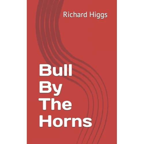 Bull By The Horns - Paperback