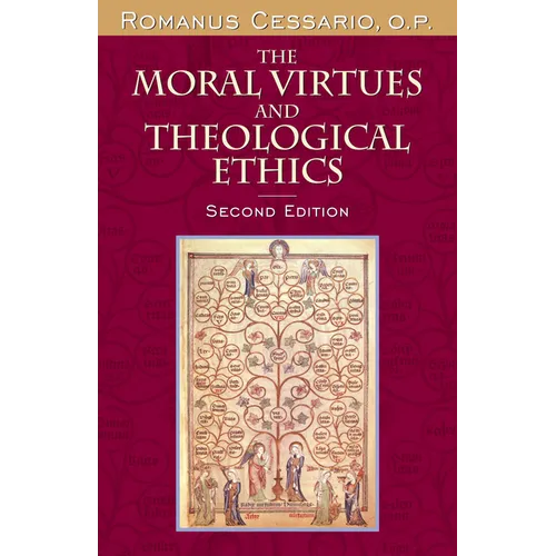 The Moral Virtues and Theological Ethics - Paperback