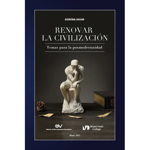 RENOVAR LA CIVILIZACIÓN. Temas para la posmodernidad - Paperback