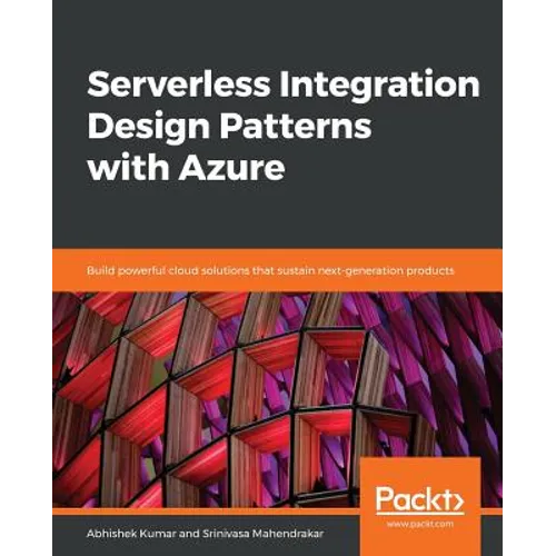 Serverless Integration Design patterns with Azure - Paperback