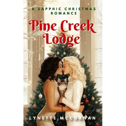 Pine Creek Lodge: A Sapphic Christmas Romance - Paperback