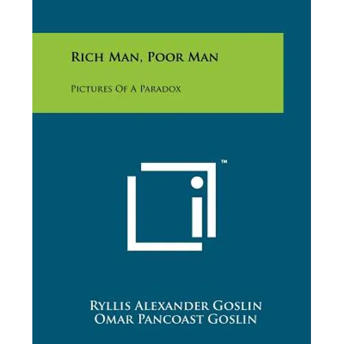 Rich Man, Poor Man: Pictures Of A Paradox - Paperback