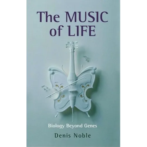 The Music of Life: Biology Beyond Genes - Paperback