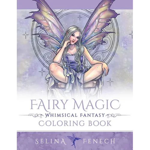 Fairy Magic - Whimsical Fantasy Coloring Book - Paperback