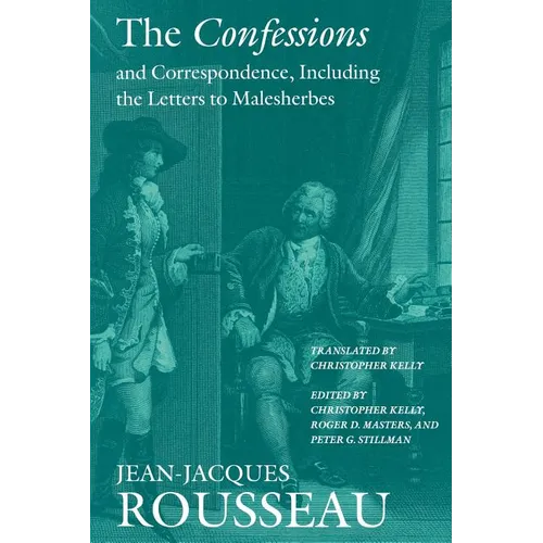 The Confessions and Correspondence, Including the Letters to Malesherbes - Paperback