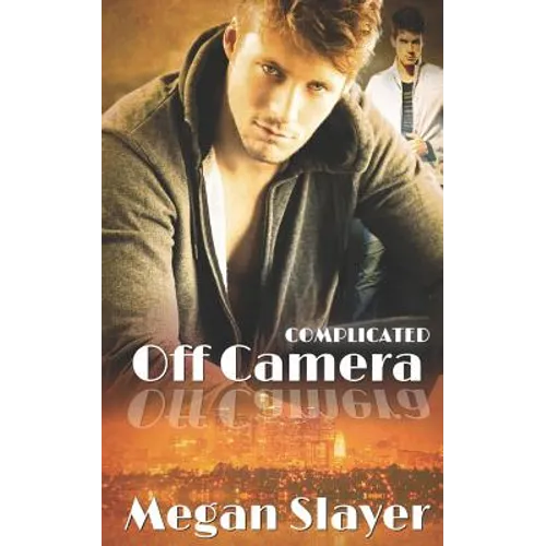 Off Camera: Hot Gay Romance - Paperback