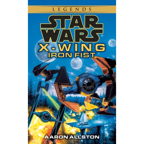 Iron Fist: Star Wars Legends (Wraith Squadron) - Mass Market Paperbound