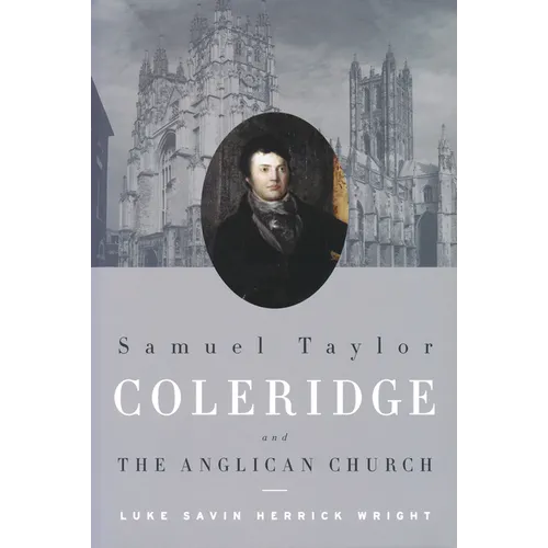 Samuel Taylor Coleridge and the Anglican Church - Paperback