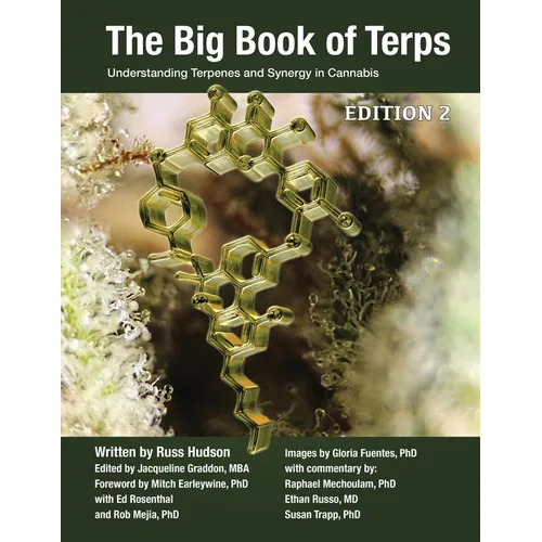 The Big Book of Terps: Understanding Terpenes and Synergy in Cannabis - Paperback