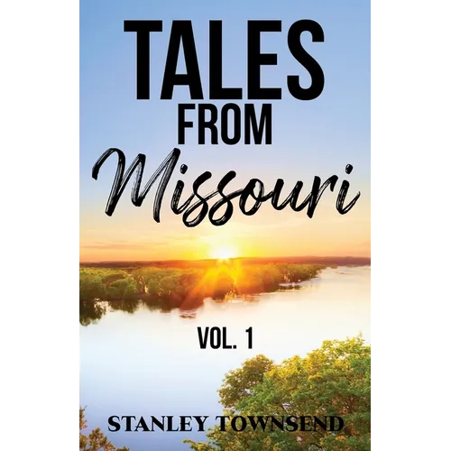 Tales From Missouri Vol. 1 - Paperback