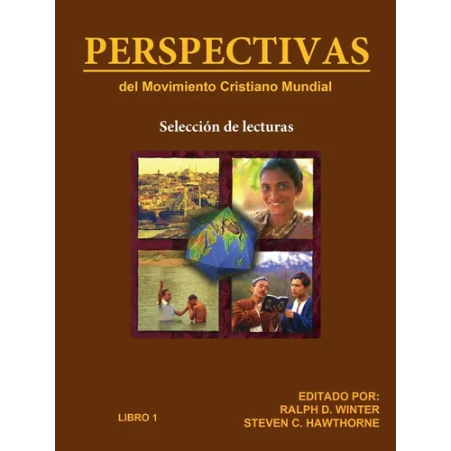 Perspectivas del Movimiento Cristiano Mundial: Selección de Lecturas, Libro 1 - Paperback