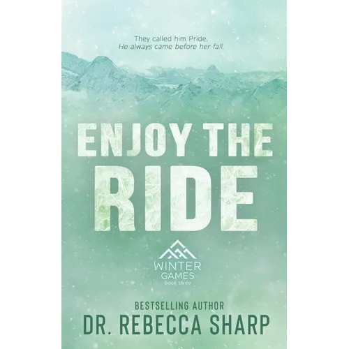 Enjoy the Ride: An Enemies to Lovers Second-Chance Romance - Paperback