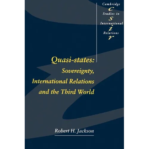 Quasi-States: Sovereignty, International Relations and the Third World - Paperback