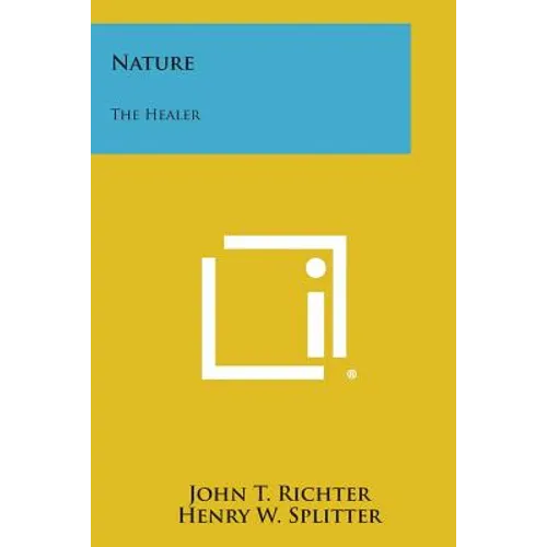 Nature: The Healer - Paperback