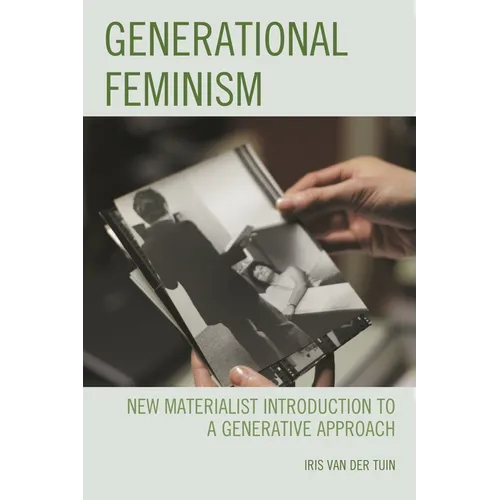 Generational Feminism: New Materialist Introduction to a Generative Approach - Paperback