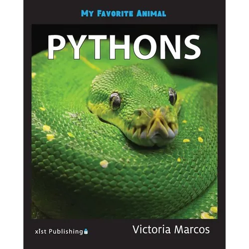 My Favorite Animal: Pythons - Paperback
