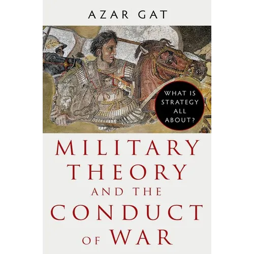Military Theory and the Conduct of War - Hardcover