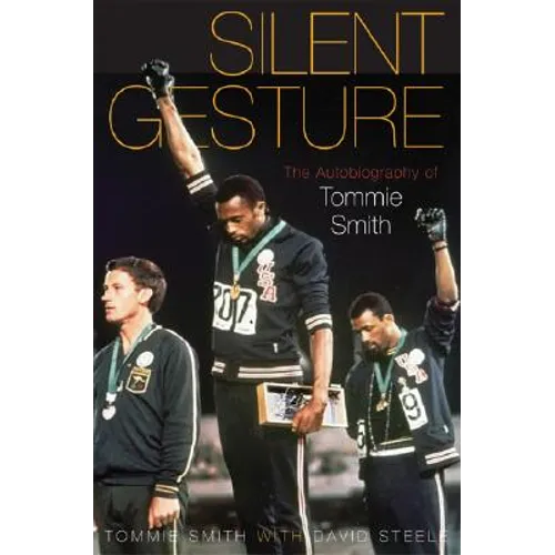 Silent Gesture: The Autobiography of Tommie Smith - Paperback