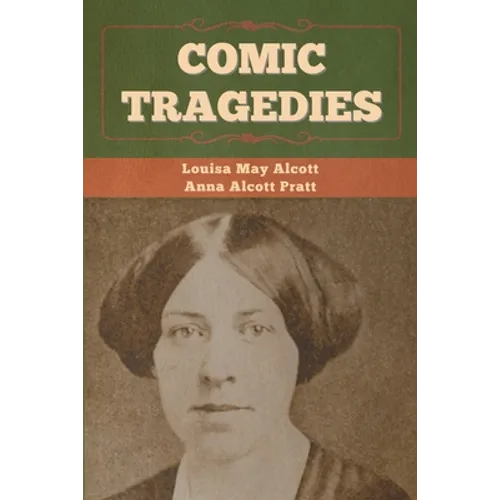 Comic Tragedies - Paperback