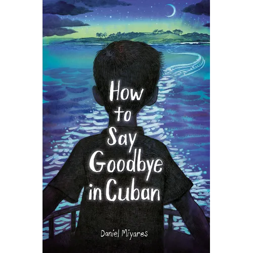 How to Say Goodbye in Cuban - Paperback