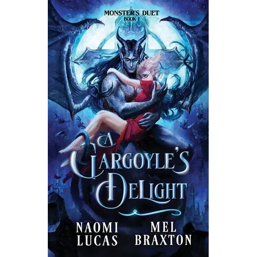 A Gargoyle's Delight: A Monster Romance - Paperback