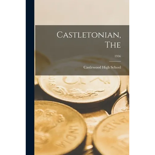 Castletonian, The; 1956 - Paperback