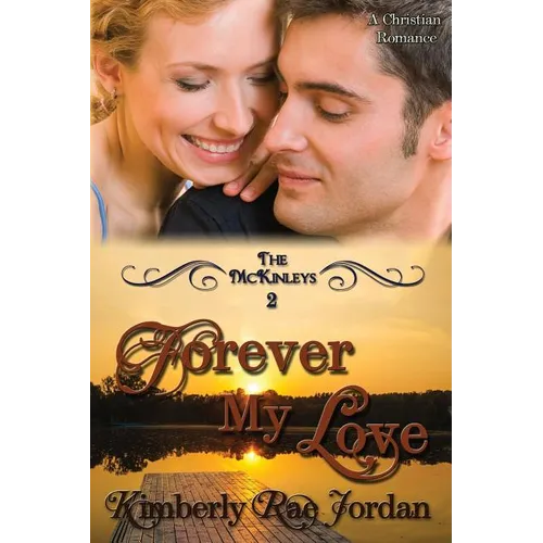 Forever My Love: A Christian Romance - Paperback