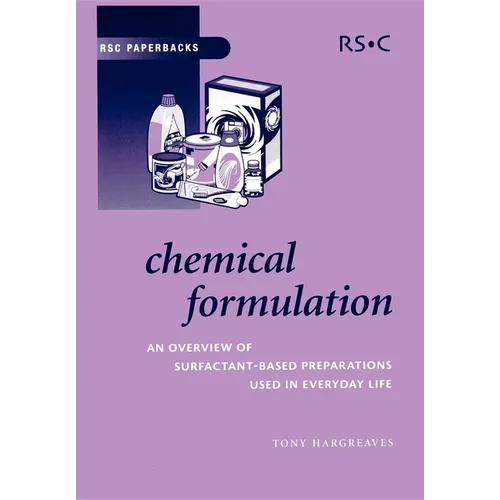 Chemical Formulation: An Overview of Surfactant Based Chemical Preparations Used in Everyday Life - Paperback