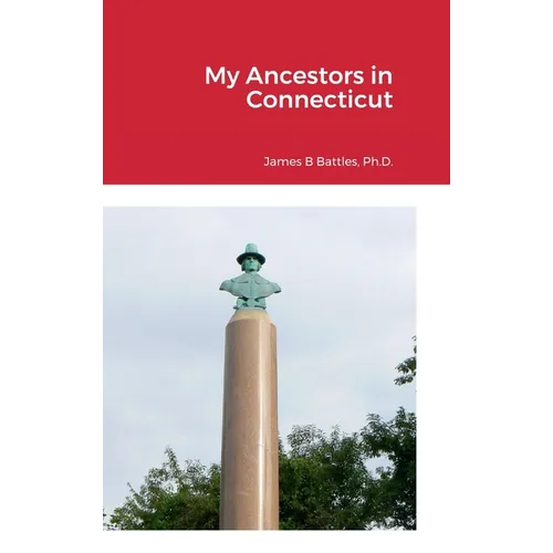 My Ancestors in Connecticut - Hardcover