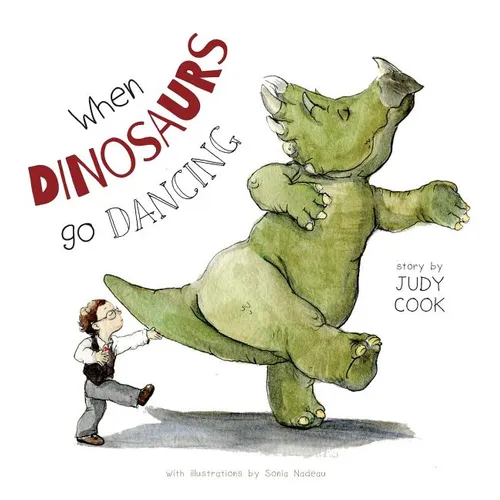 When Dinosaurs go Dancing - Hardcover