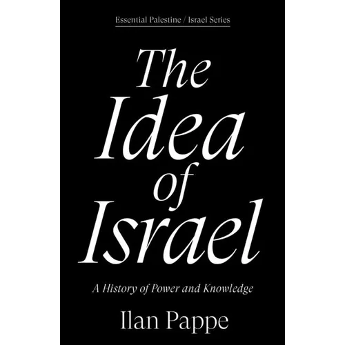 The Idea of Israel: A History of Power and Knowledge - Paperback