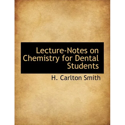 Lecture-Notes on Chemistry for Dental Students - Paperback