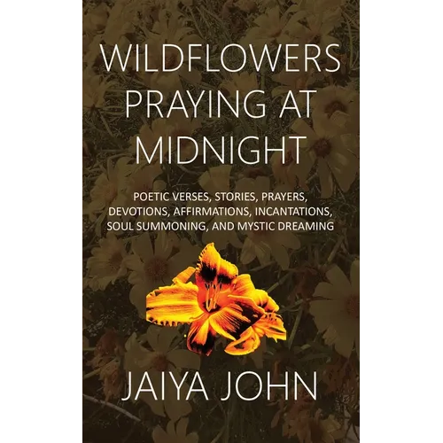 Wildflowers Praying at Midnight - Paperback