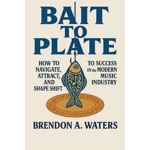 Bait To Plate - Paperback