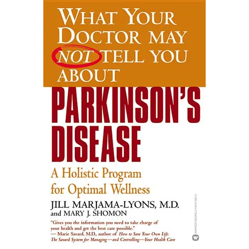 Parkinson's Disease: A Holistic Program for Optimal Wellness - Paperback
