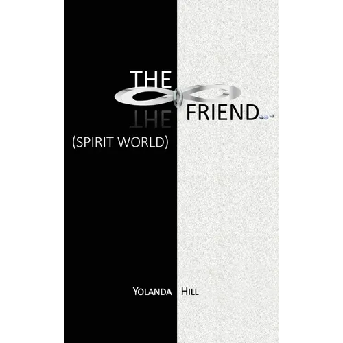 The Friend: Spirit World - Hardcover