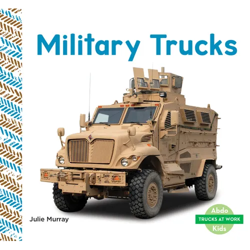Military Trucks - Library Binding