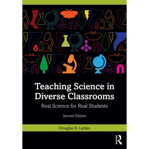 Teaching Science in Diverse Classrooms: Real Science for Real Students - Paperback