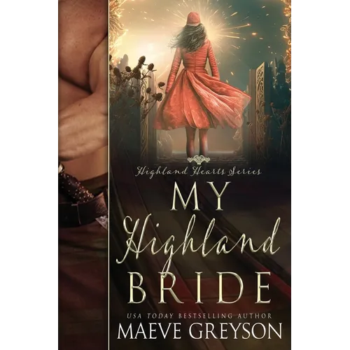 My Highland Bride - A Scottish Historical Time Travel Romance (Highland Hearts - Book 2) - Paperback