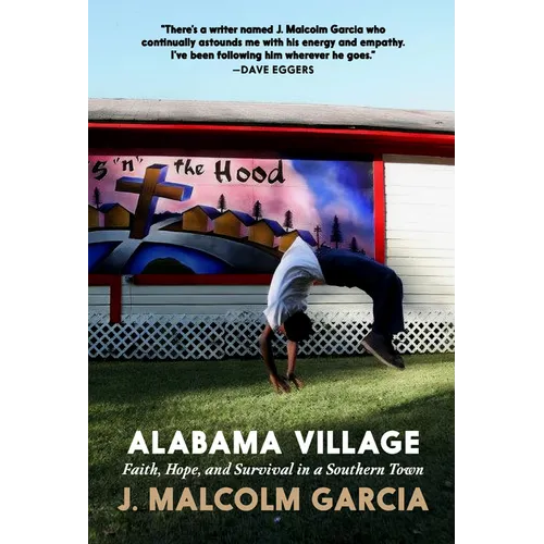 Alabama Village: Faith, Hope, and Survival in a Southern Town - Paperback