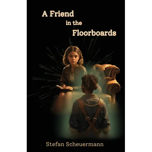 A Friend in the Floorboards - Paperback