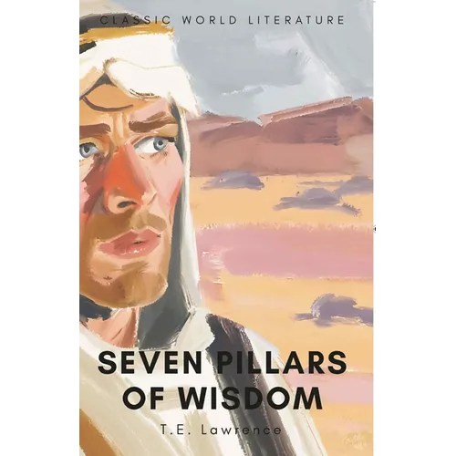 Seven Pillars of Wisdom - Paperback
