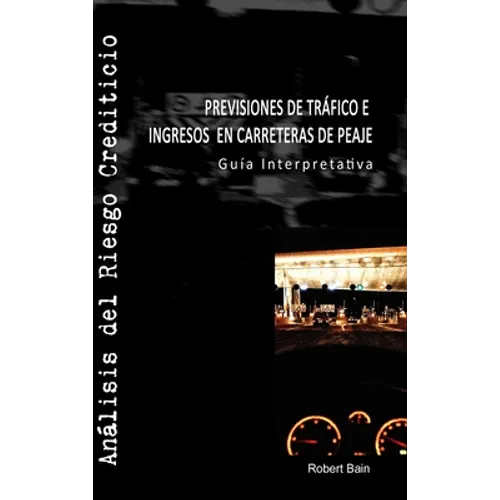 Previsiones de Tráfico e Ingresos en Carreteras de Peaje - Hardcover