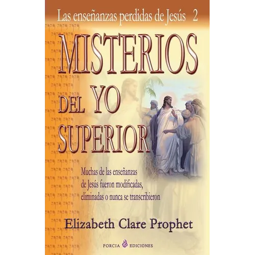 Misterios del Yo Superior: Las ensenanzas perdidas de Jesus 2 - Paperback