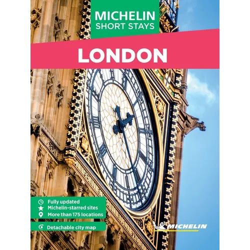 Michelin Travel Guides Short Stays: London: Fully Updated and Includes Detachable Map - Paperback